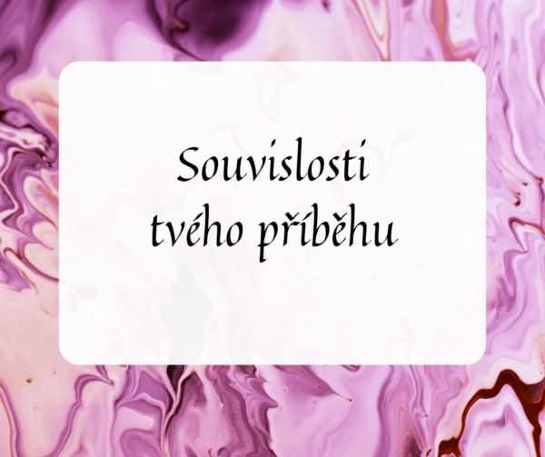 Souvislosti tvého příběhu