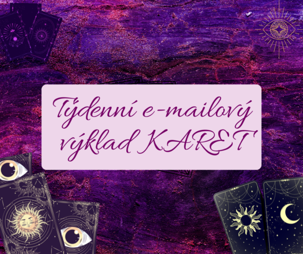 Týdenní INDIVIDUÁLNÍ e-mailový výklad karet / měsíc