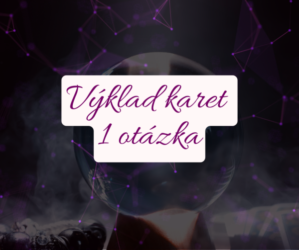 Individuální výklad na vaše otázky – jedna konkrétní otázka